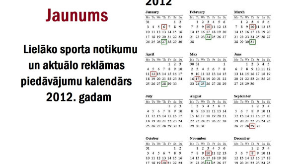 Sporta notikumu kalendārs 2012.gadā un aktuālie reklāmas piedāvājumi