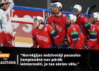 Norvēģu hokeja apskatnieks: "Lai uzvarētu Latviju, jāiemet trīs četri vārti"