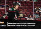 Ravinskis par "Coyotes" interesi un pieredzi NHL jauno spēlētāju nometnē