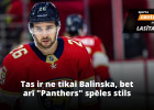 Nebaidījās kļūdīties: kā Balinskis izcīnīja vietu Floridas "Panthers" sastāvā