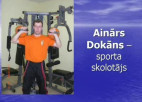 Video: A.Dokāns - sporta skolotājs