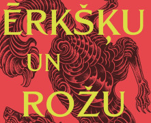 "Ērkšķu un rožu galms" - starptautisks bestsellers iznācis arī latviešu valodā