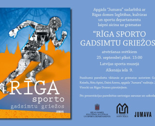 Notiks grāmatas „Rīga sporto gadsimtu griežos” atvēršanas svētki
