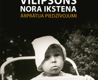 Vilipsōns, Nora Ikstena, Ārprātija piedzīvojumi