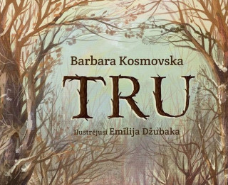 Jaunums no Polijas! Grāmata bērniem "Tru"