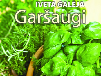 Garšaugi – dzīves kvalitātes un labsajūtas uzlabošanai