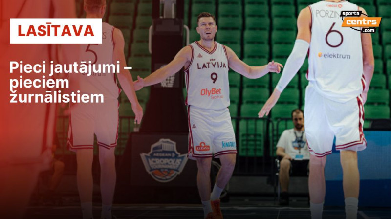 Latvijas izlases basketbolisti Foto: Mikus Kļaviņš/LBS/Sportacentrs.com kolāža