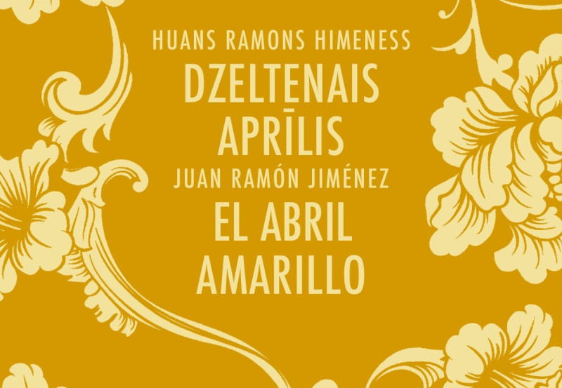 Izdevniecība “Neputns” izdod Huana Ramona Himenesa bilingvālo dzejas izlasi “Dzeltenais aprīlis”