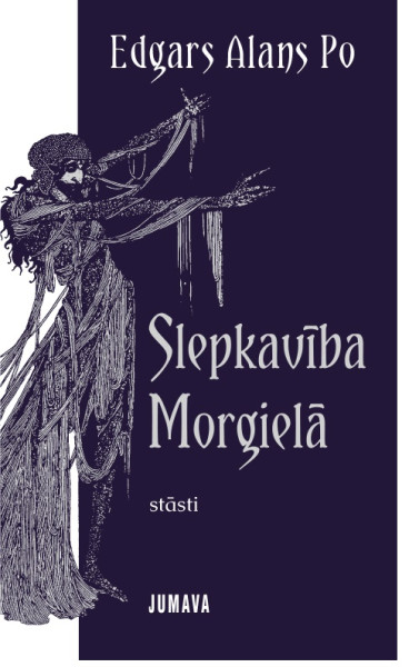 Iznācis  šausmu žanra lielmeistara Edgara Alana Po   stāstu krājums “Slepkavība Morgielā”