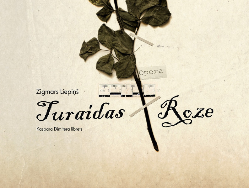 Leģenda par Maijas mīlestību no jauna atdzīvosies Zigmara Liepiņa operas “Turaidas Roze” jauniestudējumā