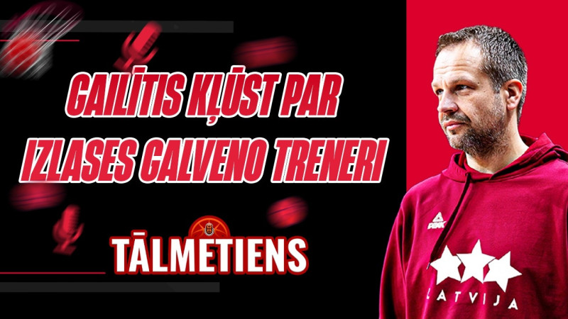 Klausītava | Tālmetiens: Jānis Gailītis kļūst par Latvijas izlases galveno treneri