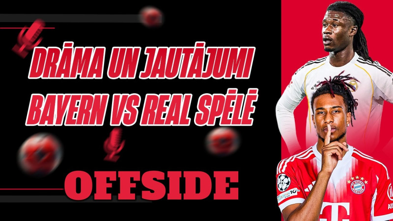 Klausītava | Offside: vai ''Bayern'' pelnīti uzvarēja Madrides ''Real''?