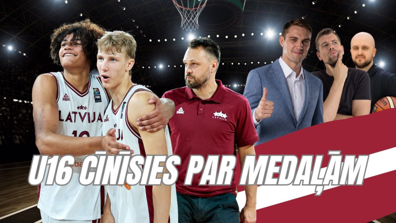 Klausītava | LV basketbols: Latvijas U16 cīnīsies par zeltu - viesos Rolands Freimanis